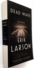 Load image into Gallery viewer, DEAD WAKE - Erik Larson