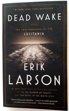 Load image into Gallery viewer, DEAD WAKE - Erik Larson