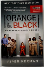 Load image into Gallery viewer, ORANGE IS THE NEW BLACK - Piper Kerman