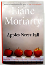 Load image into Gallery viewer, APPLES NEVER FALL - Liane Moriarty