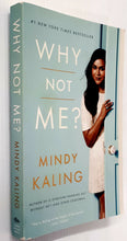 Load image into Gallery viewer, WHY NOT ME? - Mindy Kaling
