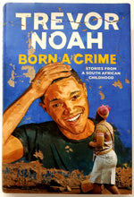 Load image into Gallery viewer, BORN A CRIME - Trevor Noah