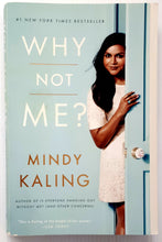 Load image into Gallery viewer, WHY NOT ME? - Mindy Kaling
