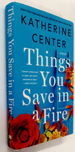 Load image into Gallery viewer, THINGS YOU SAVE IN A FIRE - Katherine Center