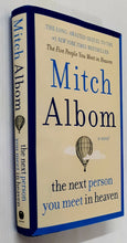 Load image into Gallery viewer, THE NEXT PERSON YOU MEET IN HEAVEN - Mitch Albom