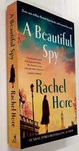 Load image into Gallery viewer, A BEAUTIFUL SPY - Rachel Hore