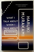 Load image into Gallery viewer, WHAT I TALK ABOUT WHEN I TALK ABOUT RUNNING - Haruki Murakami