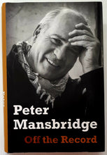 Load image into Gallery viewer, OFF THE RECORD - Peter Mansbridge