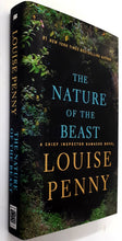 Load image into Gallery viewer, THE NATURE OF THE BEAST - Louise Penny