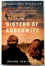 Load image into Gallery viewer, THE SISTERS OF AUSCHWITZ - Roxane van Iperen