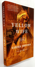 Load image into Gallery viewer, YELLOW WIFE - Sadeqa Johnson