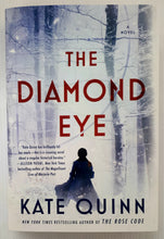 Load image into Gallery viewer, THE DIAMOND EYE - Kate Quinn
