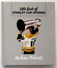 Load image into Gallery viewer, LITTLE BOOK OF STANLEY CUP STORIES - Andrew Podnieks