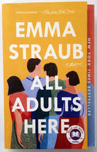 Load image into Gallery viewer, ALL ADULTS HERE - Emma Straub