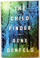 Load image into Gallery viewer, THE CHILD FINDER - Rene Denfeld