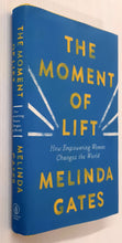 Load image into Gallery viewer, THE MOMENT OF LIFT - Melinda Gates