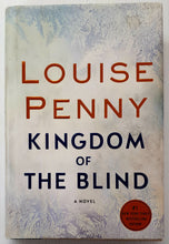 Load image into Gallery viewer, KINGDOM OF THE BLIND - Louise Penny