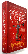 Load image into Gallery viewer, THE GIRL WHO SAVED CHRISTMAS - Matt Haig