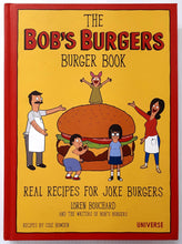 Load image into Gallery viewer, THE BOB'S BURGERS BURGER BOOK - Loren Bouchard, Cole Bowden