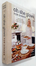 Load image into Gallery viewer, OH SHE GLOWS FOR DINNER - Angela Liddon
