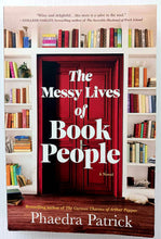 Load image into Gallery viewer, THE MESSY LIVES OF BOOK PEOPLE - Phaedra Patrick