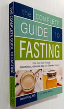 Load image into Gallery viewer, THE COMPLETE GUIDE TO FASTING - Jimmy Moore, Jason Fung