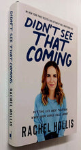 Load image into Gallery viewer, DIDN'T SEE THAT COMING - Rachel Hollis