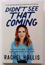 Load image into Gallery viewer, DIDN'T SEE THAT COMING - Rachel Hollis