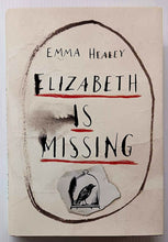 Load image into Gallery viewer, ELIZABETH IS MISSING - Emma Healey