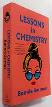 Load image into Gallery viewer, LESSONS IN CHEMISTRY - Bonnie Garmus