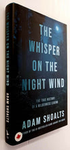 Load image into Gallery viewer, THE WHISPER ON THE NIGHT WIND - Adam Shoalts