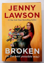 Load image into Gallery viewer, BROKEN - Jenny Lawson