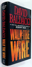 Load image into Gallery viewer, WALK THE WIRE - David Baldacci