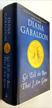 Load image into Gallery viewer, GO TELL THE BEES THAT I AM GONE - Diana Gabaldon