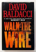 Load image into Gallery viewer, WALK THE WIRE - David Baldacci