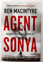 Load image into Gallery viewer, AGENT SONYA - Ben Macintyre
