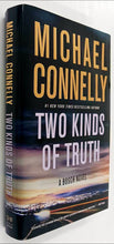 Load image into Gallery viewer, TWO KINDS OF TRUTH - Michael Connelly