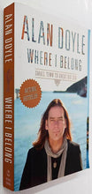 Load image into Gallery viewer, WHERE I BELONG - Alan Doyle