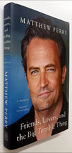 Load image into Gallery viewer, FRIENDS, LOVERS, AND THE BIG TERRIBLE THING - Matthew Perry