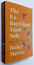 Load image into Gallery viewer, THE EX-BOYFRIEND YARD SALE - Haley McGee
