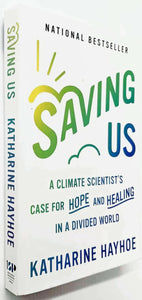 SAVING US - Katherine Hayhoe