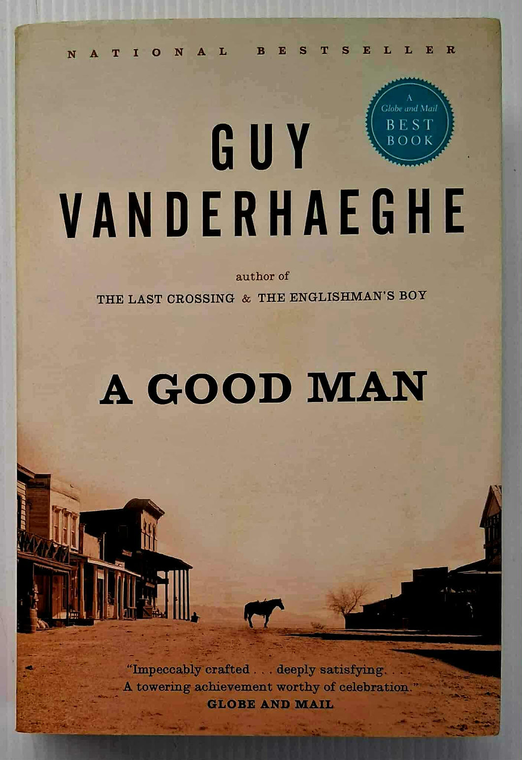 A GOOD MAN - Guy Vanderhaeghe