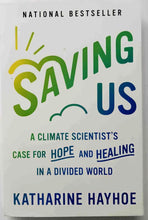 Load image into Gallery viewer, SAVING US - Katherine Hayhoe
