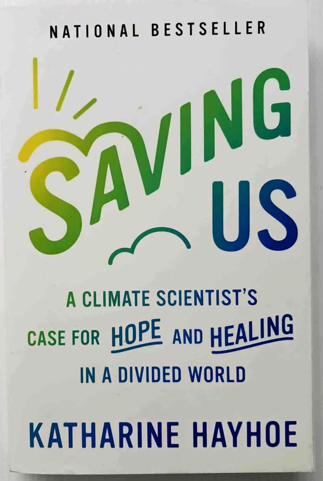 SAVING US - Katherine Hayhoe