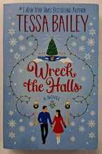 Load image into Gallery viewer, WRECK THE HALLS - Tessa Bailey

