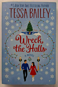 WRECK THE HALLS - Tessa Bailey