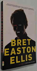 LESS THAN ZERO - Bret Easton Ellis