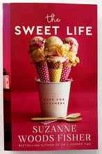 Load image into Gallery viewer, THE SWEET LIFE - Suzanne Woods Fisher
