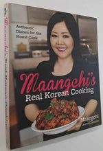 Load image into Gallery viewer, MAANGCHI&#39;S REAL KOREAN COOKING - Maangchi, Lauren Chattman
