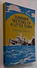 Load image into Gallery viewer, SUNSHINE SKETCHES OF A LITTLE TOWN - Stephen Leacock
